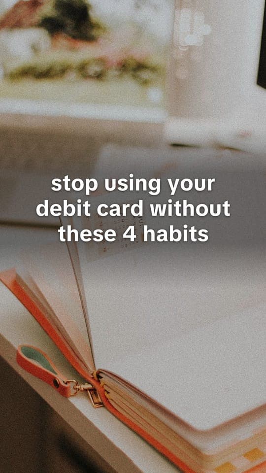 Hook slide: “stop using your debit card without these 4 habits”